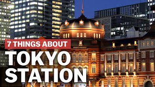 7 Things to know about Tokyo Station  japanguidecom [upl. by Dalli]