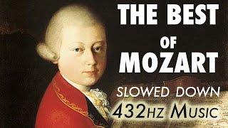 The Best Of Mozart  Slowed Down  432Hz  45 Hours [upl. by Bille]