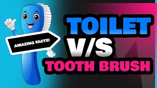 Toilet and Tooth Brush [upl. by Lais]