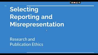 Selective Reporting and Misrepresentation of data Research and Publication ethics Phd coursework [upl. by Inalaehon]